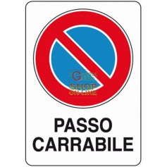 CARTELLO SEGNALE PASSO CARRABILE MM. 300X200
