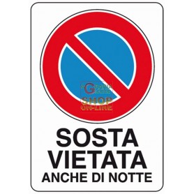 CARTELLO SEGNALE SOSTA VIETATA DI NOTTE MM. 300X200