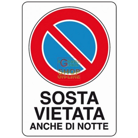 CARTELLO SEGNALE SOSTA VIETATA DI NOTTE MM. 300X200