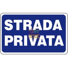 CARTELLO SEGNALE STRADA PRIVATA MM. 300X200